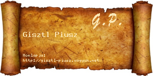 Gisztl Piusz névjegykártya